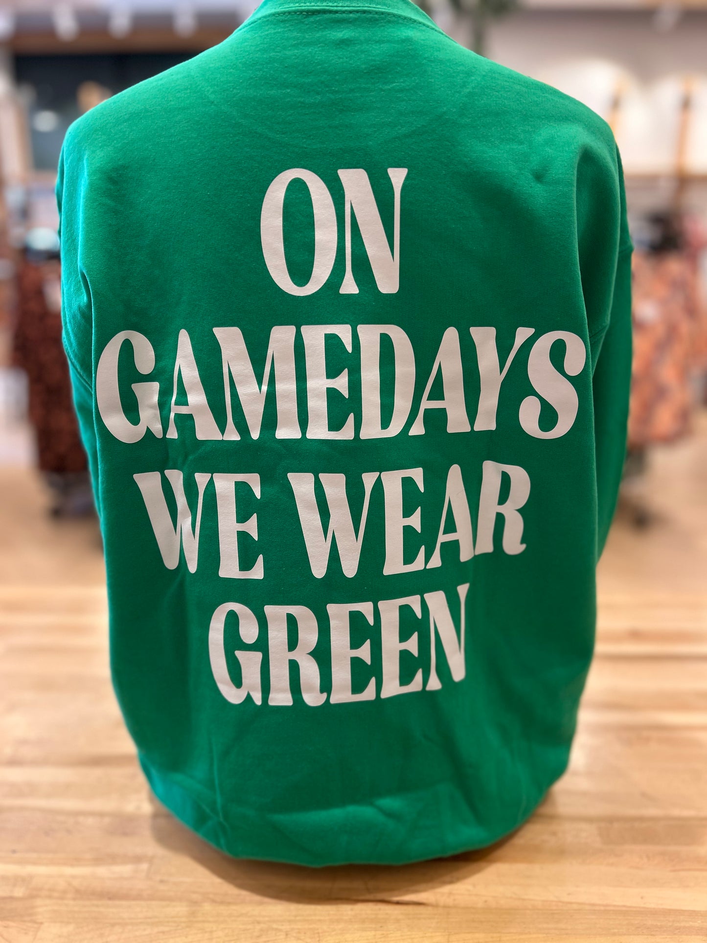 On Game Day We Wear Green