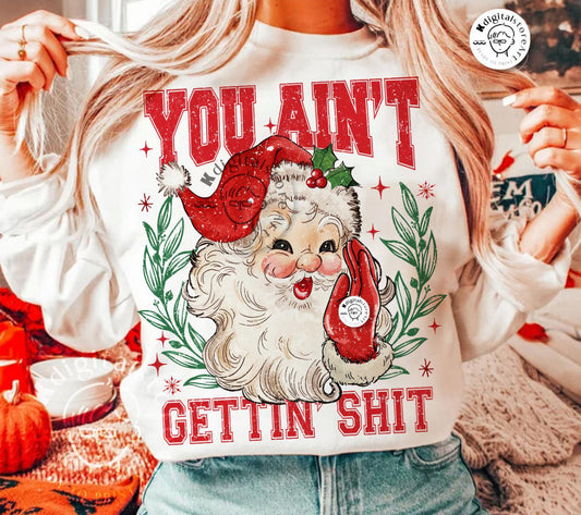 You Aint Gettin Sh**