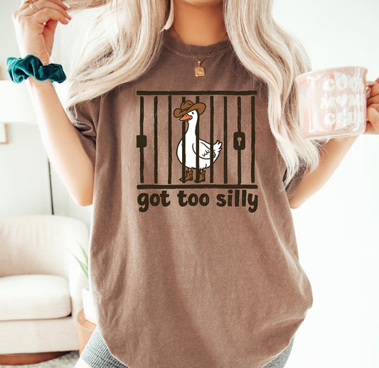 Got Too Silly Goose